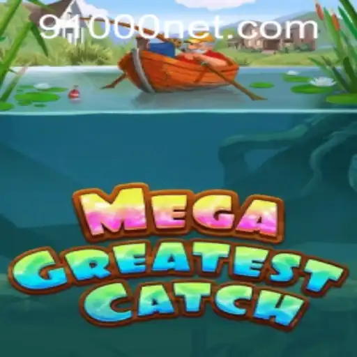 MegaGreatestCatch: Exploring the Thrill of the Sea with 91000 PH Login